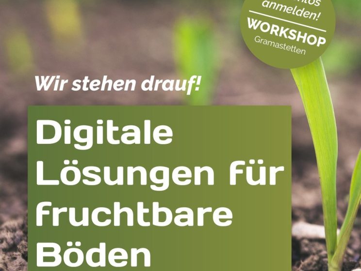 Workshop: Wir stehen drauf! Digitale Lösungen für fruchtbare Böden