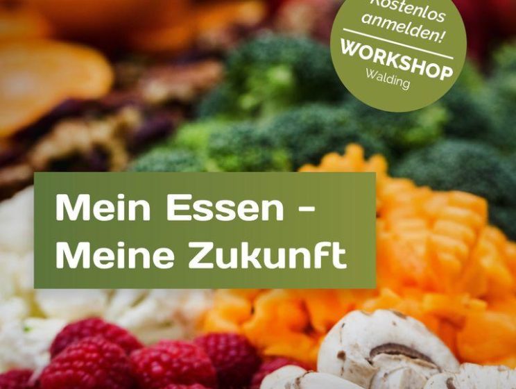 Workshop: Mein Essen - meine Zukunft